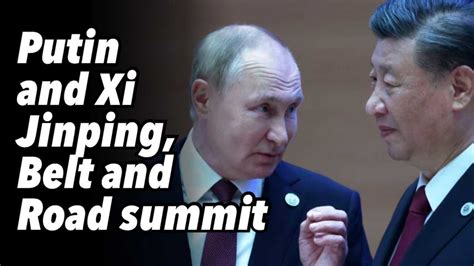 Shared post - Putin and Xi Jinping, Belt and Road summit