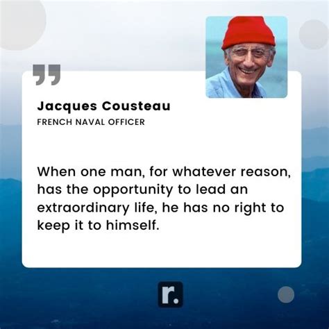 65+ Jacques Cousteau Quotes on Ocean Exploration and Conservation