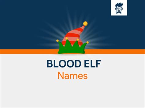 Blood Elf Names: 600+ Catchy and Cool Names - BrandBoy