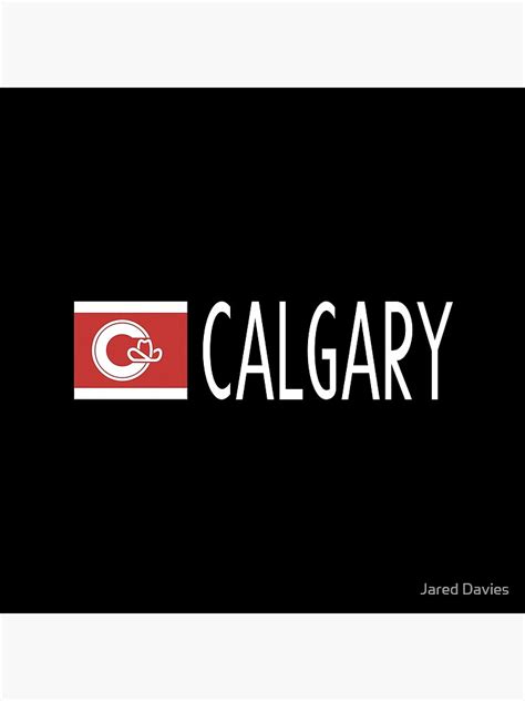 "Calgary: Calgarian Flag & Calgary" Poster by MilitaryCandA | Redbubble