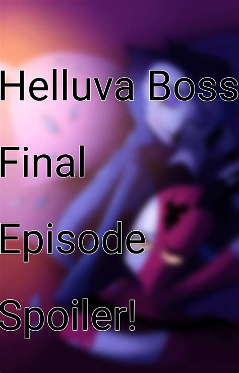 ⚠️Spoiler of Helluva Boss Final!⚠️ The Images from Helluva Boss Final ...