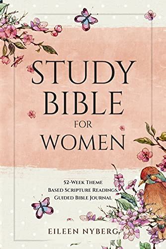 Study Bible for Women: 52-Week Theme Based Scripture Readings. Guided Bible Journal (Bible Study ...