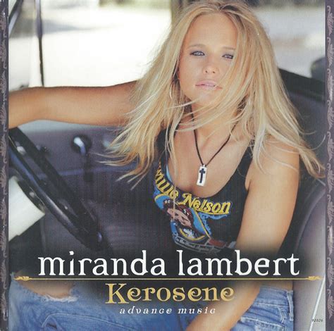 Miranda Lambert – Kerosene (2004, CD) - Discogs