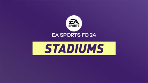 FC 24 Stadiums - FIFPlay