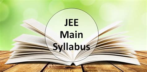 JEE Main Syllabus 2024: Physics, Chemistry and Mathematics - Edudwar