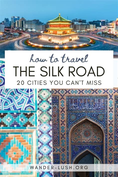 Travel the silk road 20 must see silk road cities – Artofit