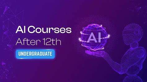 Artificial Intelligence Courses After 12th 2023 (Online, Certificate ...