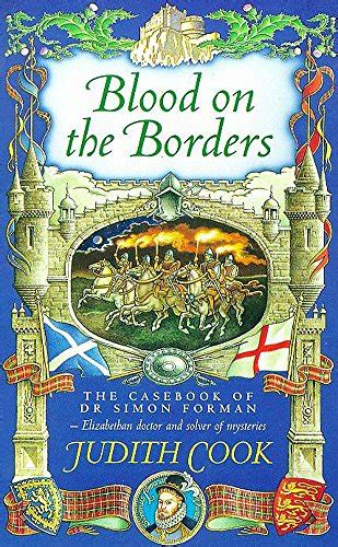 Blood on the Borders (The Casebook of Dr. Simon Forman, Elizabethan ...