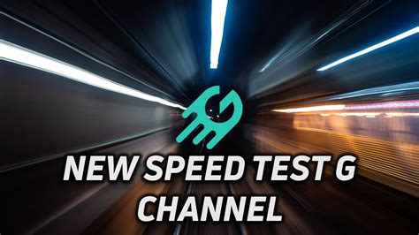 New Dedicated Speed Test G Channel! - YouTube