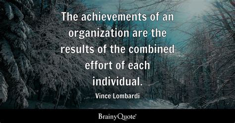 The achievements of an organization are the results of the combined ...