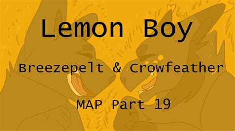 Lemon Boy Breezepelt & Crowfeather MAP - Part 19 - YouTube