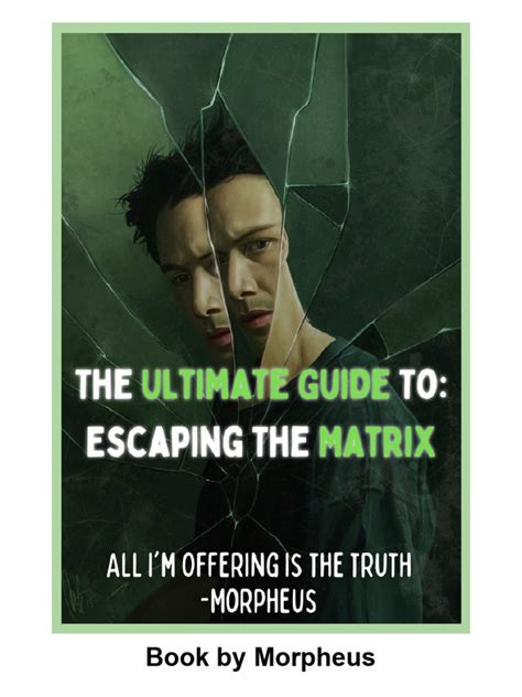 The Ultimate Guide To Escaping The Matrix | PDF | Mindset | Thought