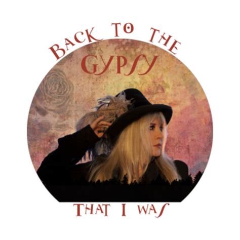 Back to the Gypsy that I was/Stevie Nicks - Stevie Nicks Gypsy - T-Shirt | TeePublic