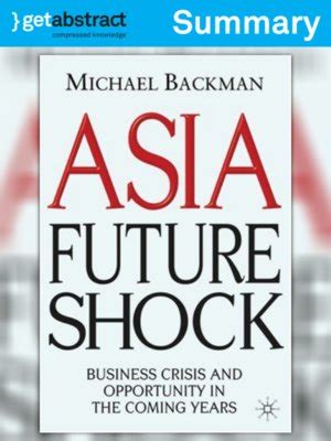 Asia Future Shock (Summary) by Michael Backman · OverDrive: ebooks, audiobooks, and more for ...