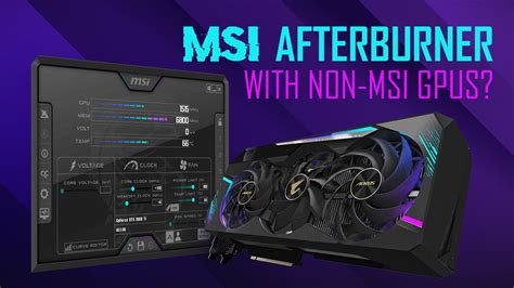 Can I Use MSI Afterburner With Non-MSI Cards?