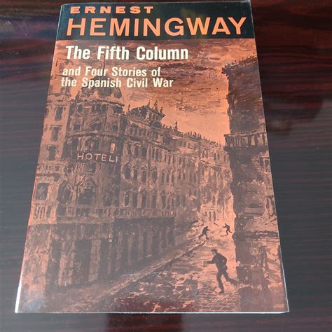 The Fifth Column and Four Stories of the Spanish Civil War by Ernest Hemingway