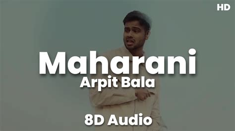 Maharani | Arpit Bala | Karun (8D Audio) - YouTube