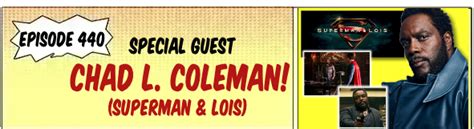 #440: Chad L. Coleman from Superman & Lois and The Orville! - Comic ...