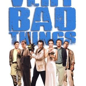 Very Bad Things - Rotten Tomatoes