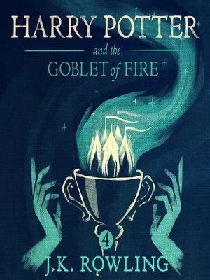 Harry Potter and the Goblet of Fire by J.K. Rowling · OverDrive: eBooks, audiobooks and videos ...