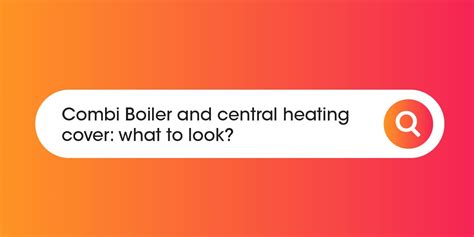 Compare Boiler and Central Heating Cover Pricing and Value.