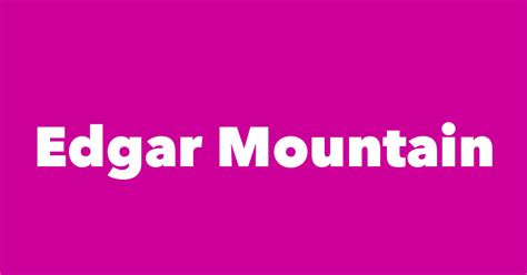 Edgar Mountain - Spouse, Children, Birthday & More