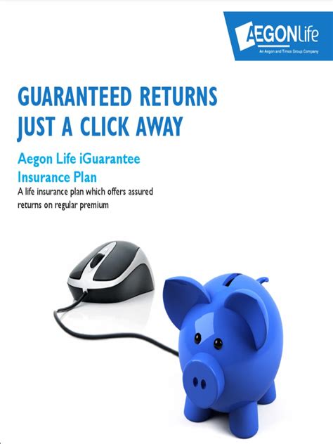 Guaranteed Returns Just A Click Away: Aegon Life Iguarantee Insurance Plan | PDF | Life ...