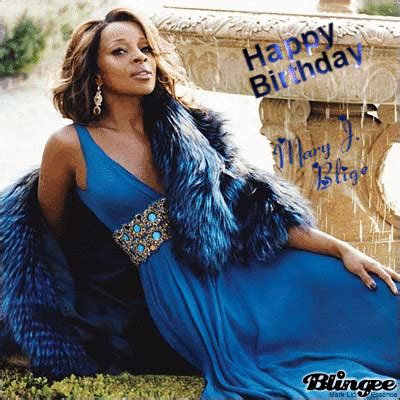 Happy Birthday Mary J. Blige Picture #105586701 | Blingee.com