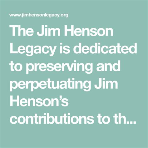 The Jim Henson Legacy is dedicated to preserving and perpetuating Jim Henson’s contributions to ...