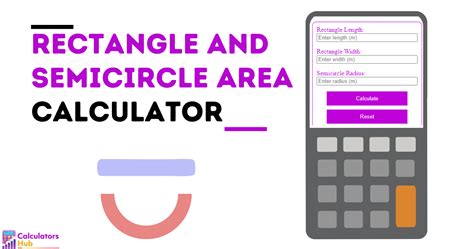 Rectangle and Semicircle Area Calculator Online