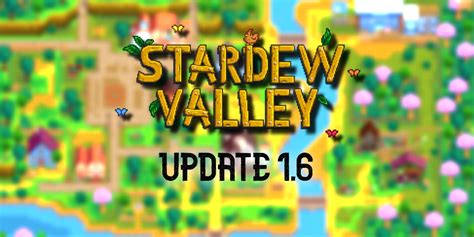 New Stardew Valley Update 1.6 Feature Could Be a Game-Changer