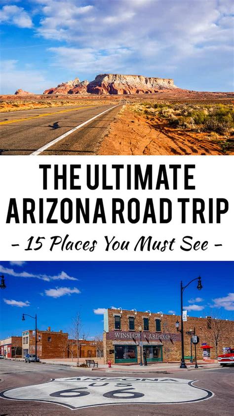 The Ultimate Arizona Road Trip: 15 Places to Visit, Itinerary, and Ideas