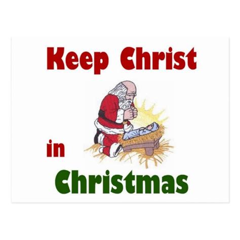 Keep Christ in Christmas Postcard | Zazzle