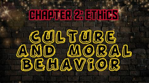 CHAPTER TWO : CULTURE AND MORAL BEHAVIOR - YouTube