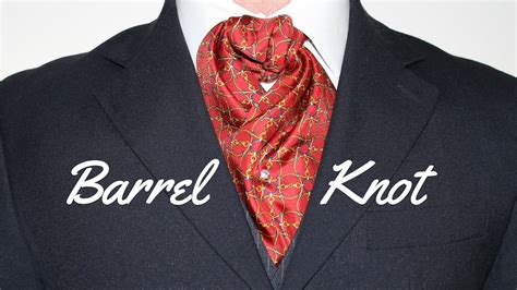 How To Tie an Ascot or Cravat Barrel Knot - YouTube