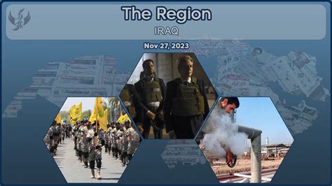 The Region Nov 27, 2023 - IRAQ