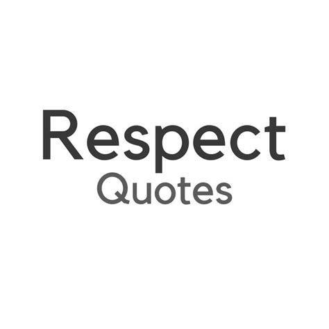 Respect Quotes