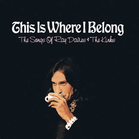 This Is Where I Belong: The Songs Of Ray Davies & The Kinks (2002, CD ...