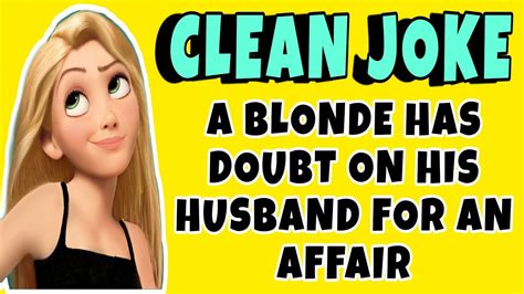 funny joke: a blonde doubt for her husband affair! clean jokes for an ...