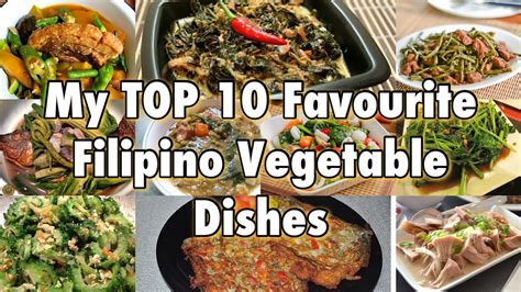 MY TOP 10 FAVOURITE FILIPINO VEGETABLE DISHES | PINOY VEGETABLE DISHES | Pepperhona’s Kitchen ...