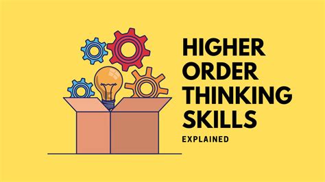 What are Higher Order Thinking Skills? - Personal growth