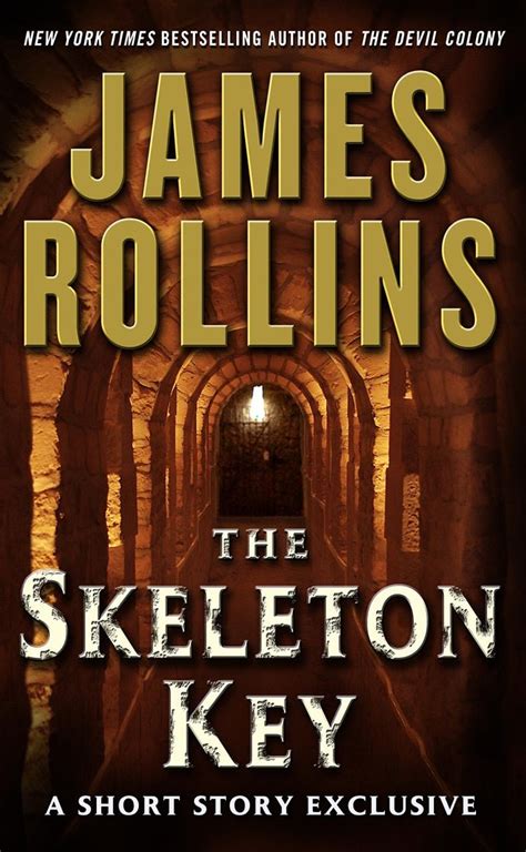 The Skeleton Key - James Rollins