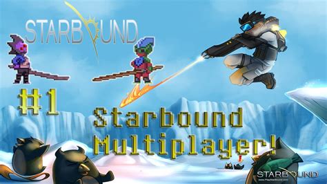 Starbound Multiplayer Episode 1 - ''Yes, I like Ruining Your Life'' - YouTube