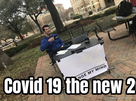 Covid 19 the new 2020. - Meme Generator