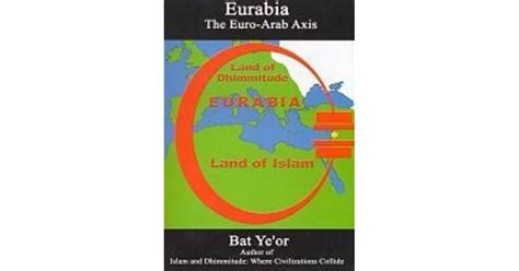 Eurabia: The Euro-Arab Axis by Bat Ye'or — Reviews, Discussion, Bookclubs, Lists