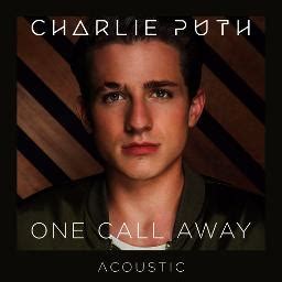 One Call Away - Song Lyrics and Music by Charlie Puth arranged by ...