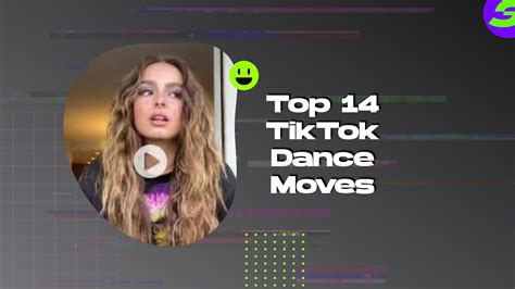 Top 14 TikTok Dance Moves