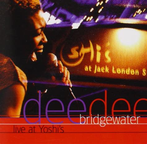 Amazon.com: Dee Dee Bridgewater - Live at Yoshi's: CDs & Vinyl