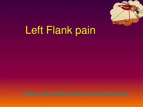 Left flank pain – Causes, symptoms, diagnosis and treatment