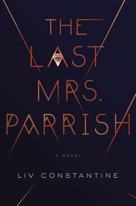 The Last Mrs. Parrish (Mrs. Parrish, #1) by Liv Constantine | Goodreads